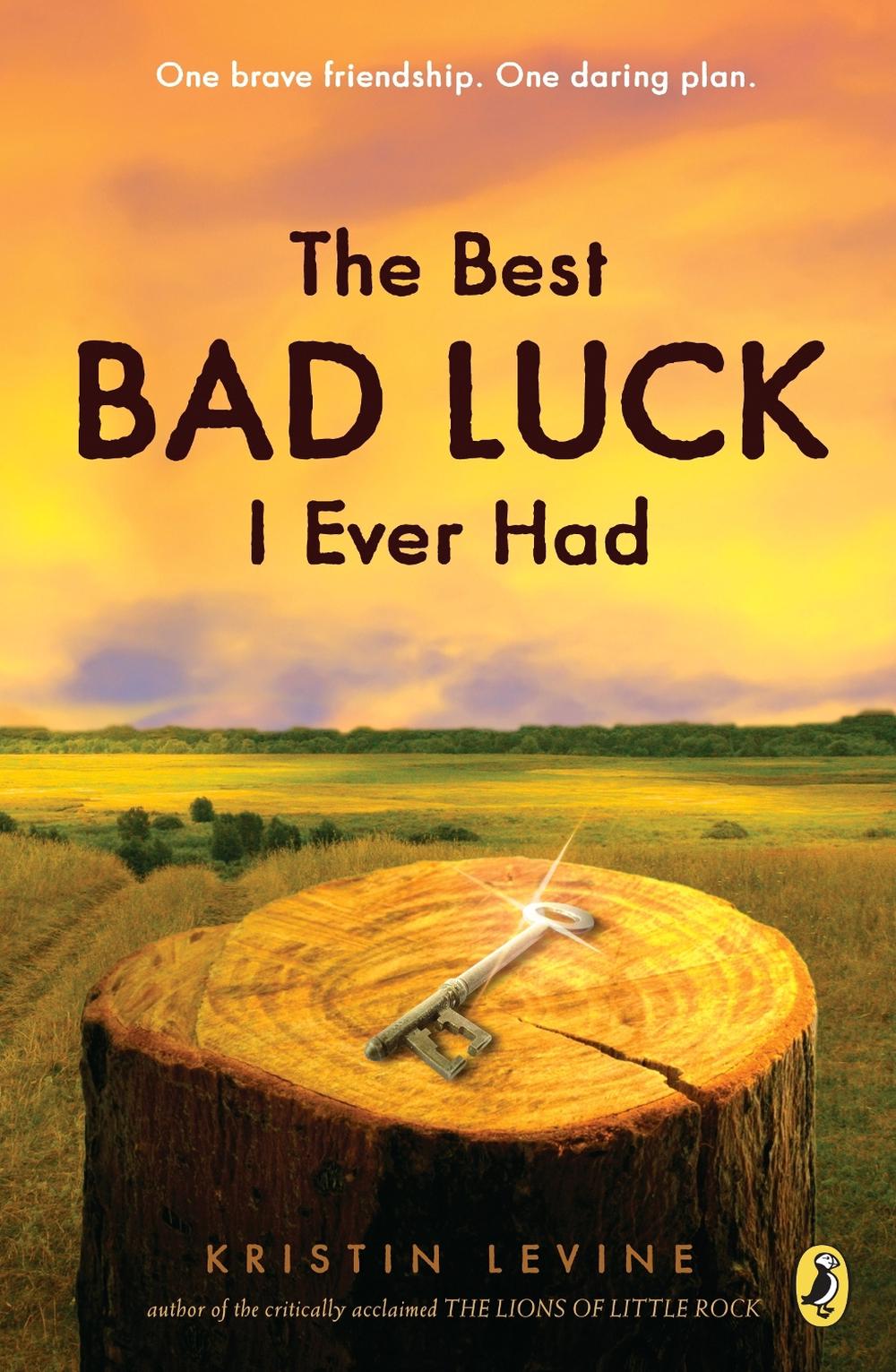 The Best Bad Luck I Ever Had by Kristin Levine - ISBN: 9780142416488