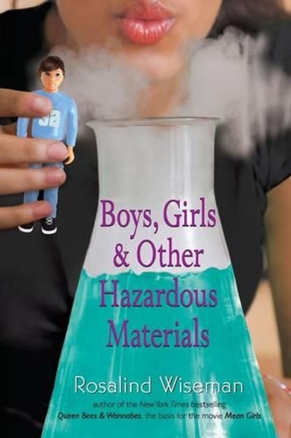 Boys, Girls, and Other Hazardous Materials by Rosalind Wiseman - ISBN: 9780142418192