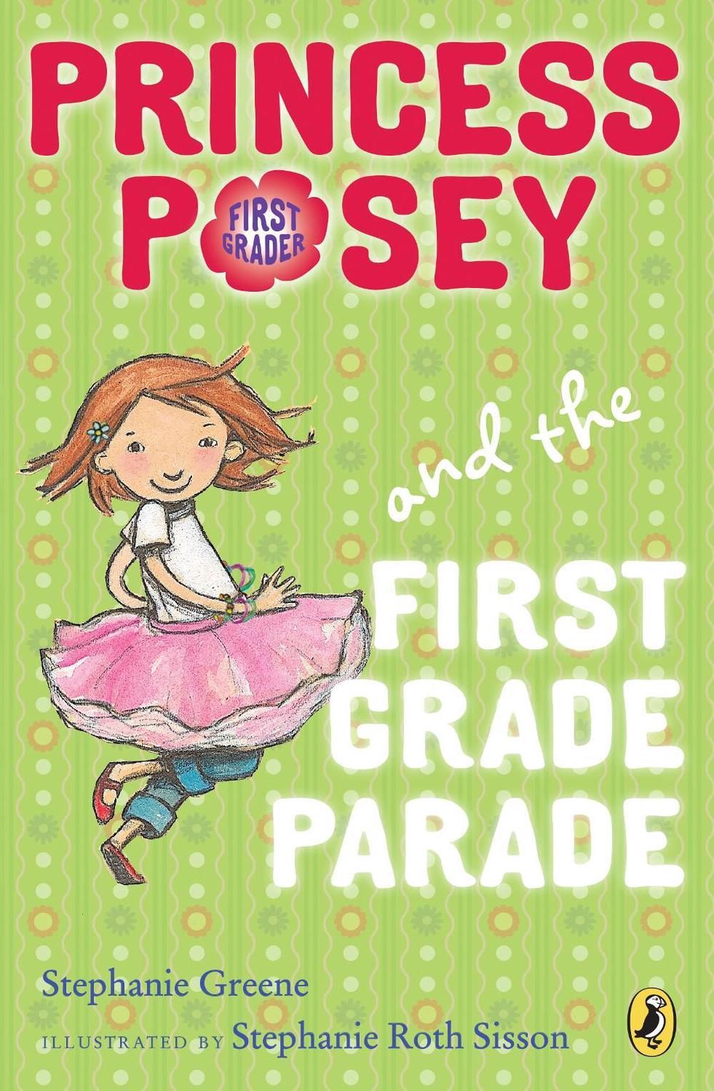 Princess Posey and the First Grade Parade by Stephanie Greene - ISBN: 9780142418277