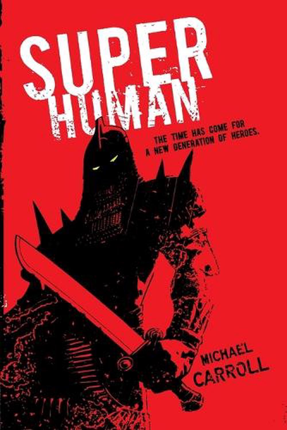 Super Human by Michael Carroll - ISBN: 9780142419052