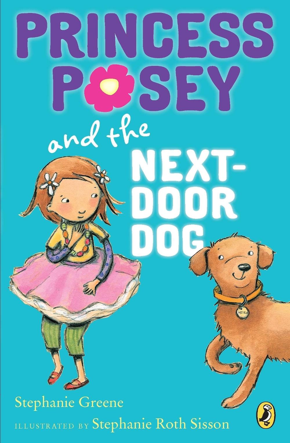 Princess Posey and the Next-Door Dog by Stephanie Greene - ISBN: 9780142419397