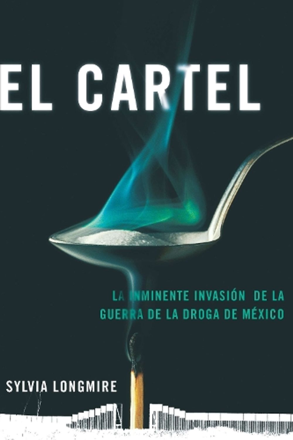 El Cartel by Sylvia Longmire - ISBN: 9780142424575