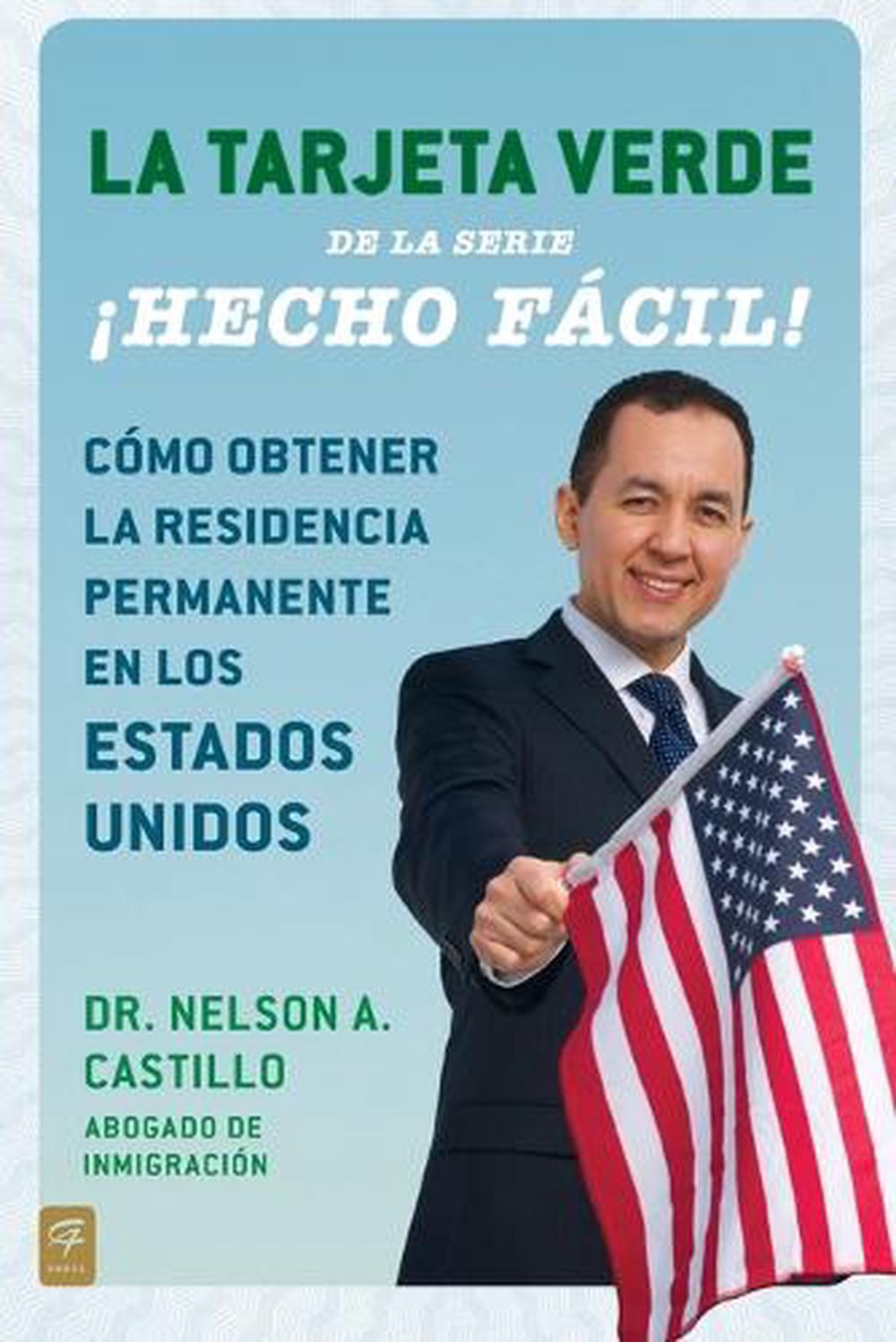 La Tarjeta Verde ¡Hecho fácil! by Nelson A. Castillo - ISBN: 9780142425664