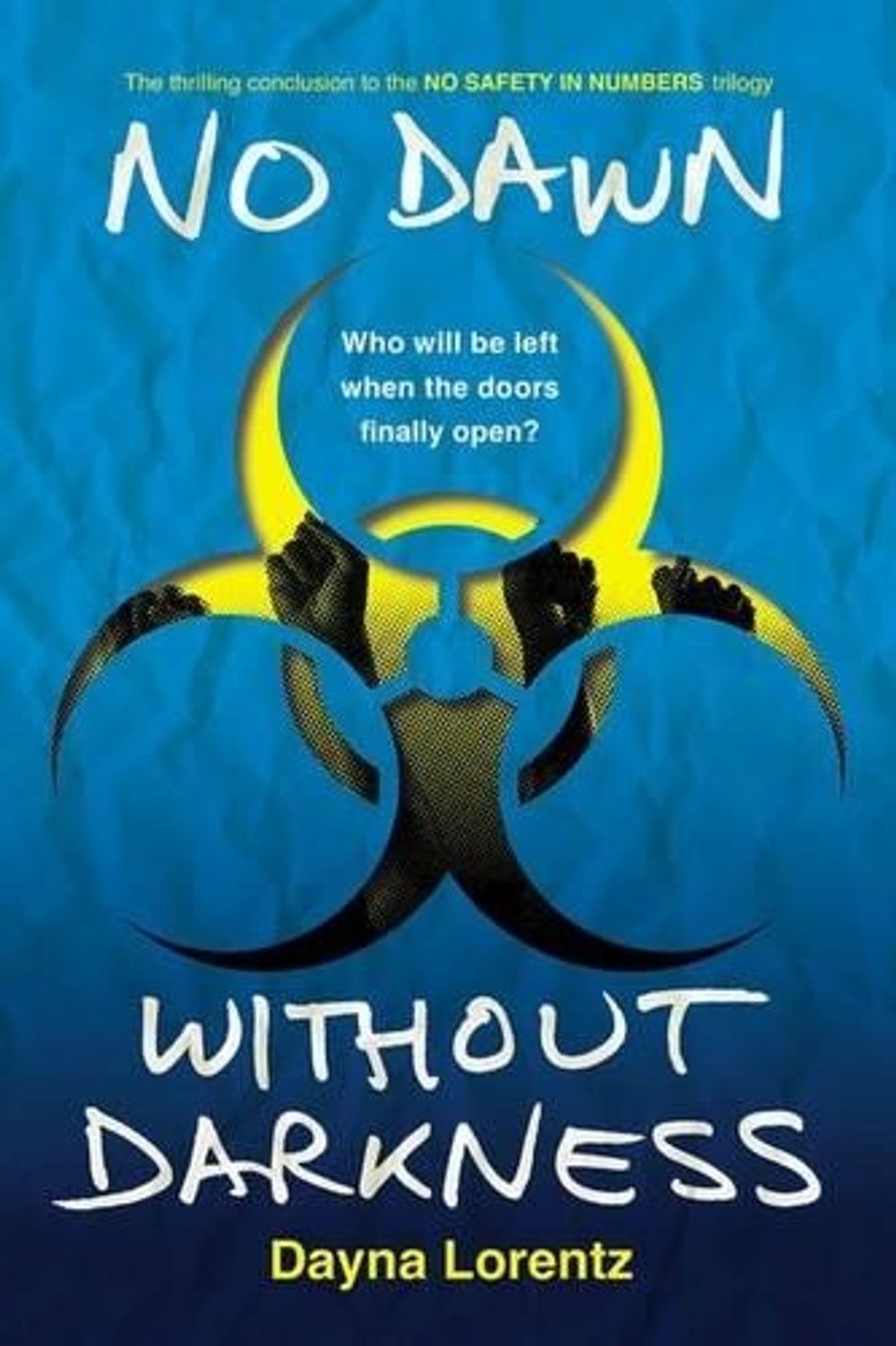 No Dawn without Darkness by Dayna Lorentz - ISBN: 9780142426227