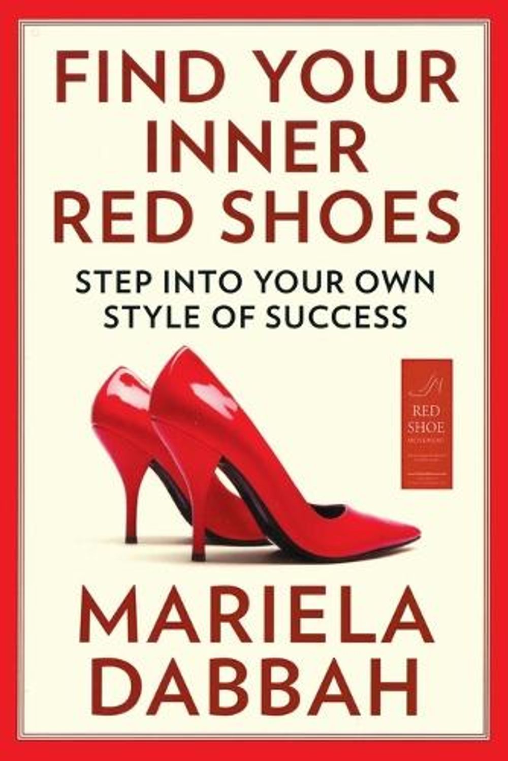 Find Your Inner Red Shoes by Mariela Dabbah - ISBN: 9780142426906