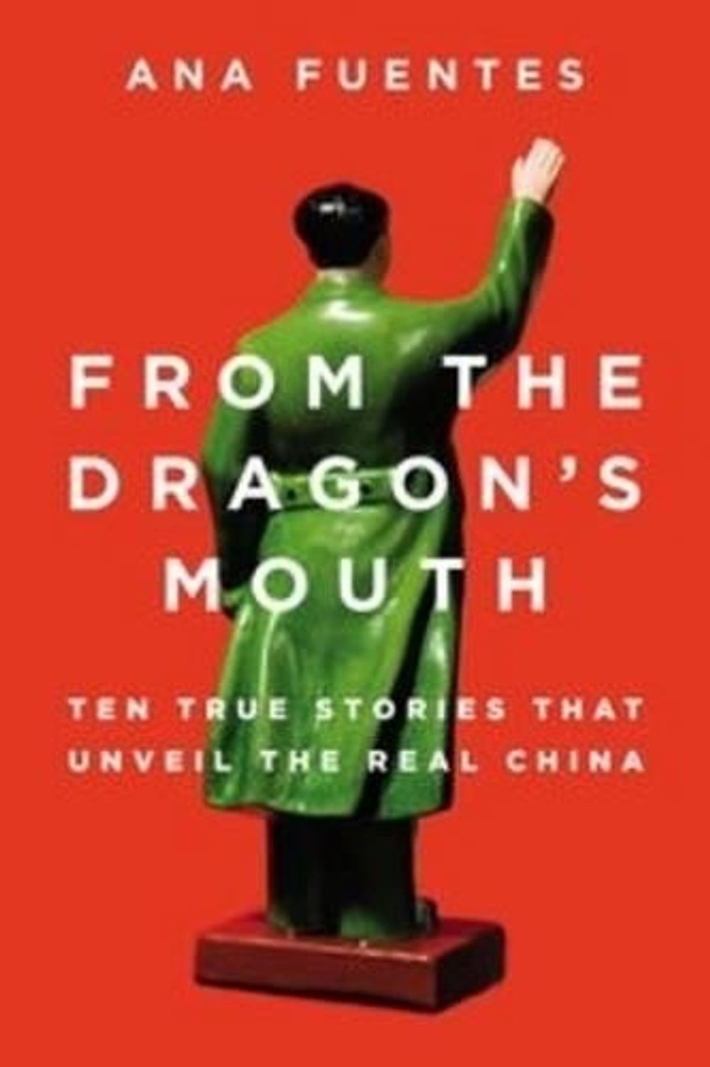 From the Dragon's Mouth by Ana Fuentes - ISBN: 9780142427385