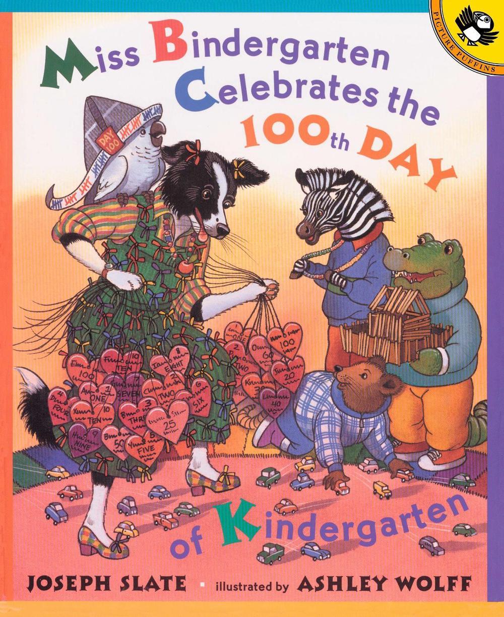 Miss Bindergarten Celebrates the 100th Day of Kindergarten by Joseph Slate - ISBN: 9780142500057