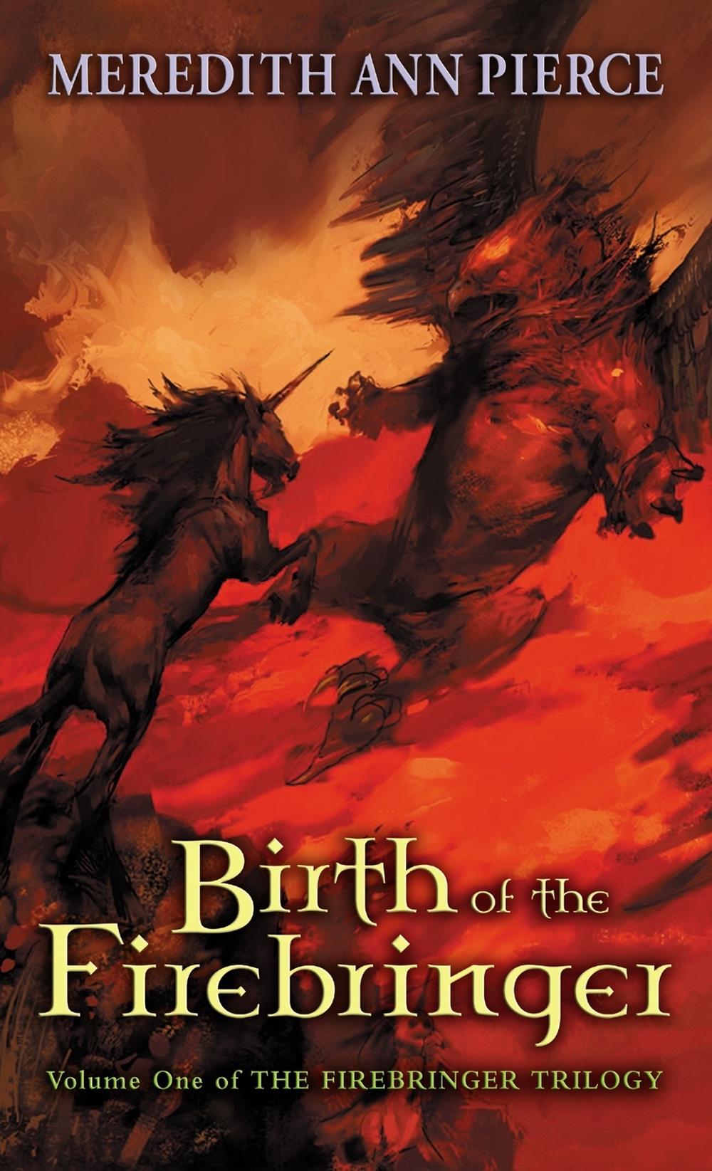 Birth of the Firebringer by Meredith Ann Pierce - ISBN: 9780142500538
