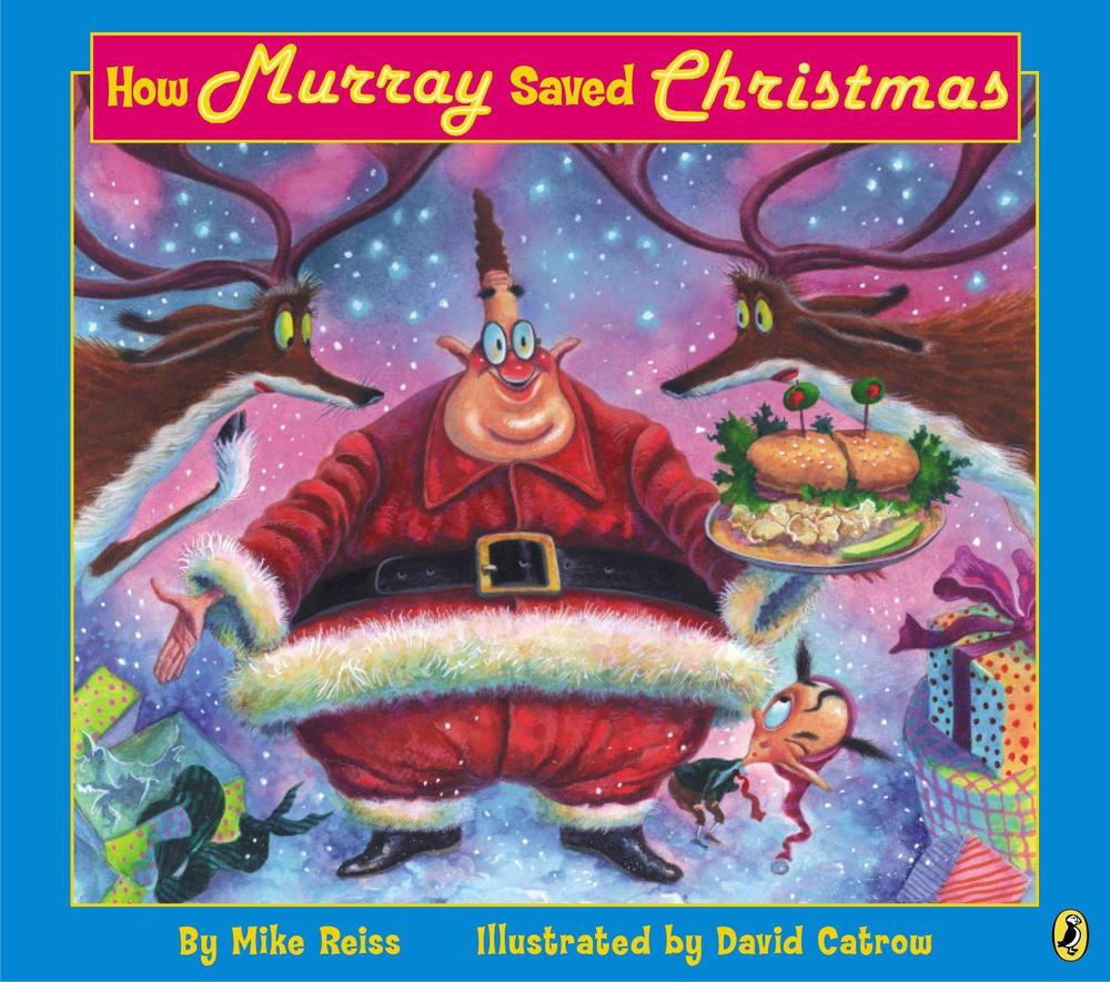 How Murray Saved Christmas by Mike Reiss - ISBN: 9780142501450