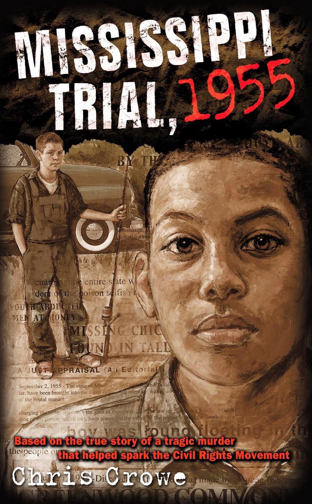 Mississippi Trial, 1955 by Chris Crowe - ISBN: 9780142501924