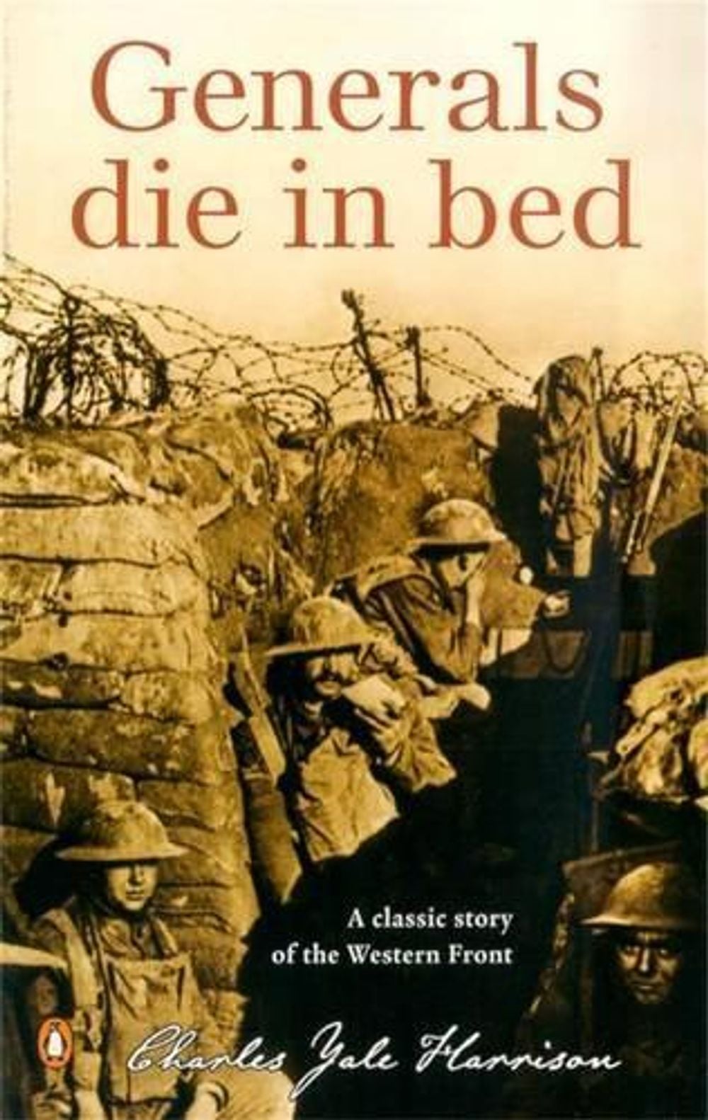 Generals Die In Bed by Charles Yale Harrison - ISBN: 9780143001553