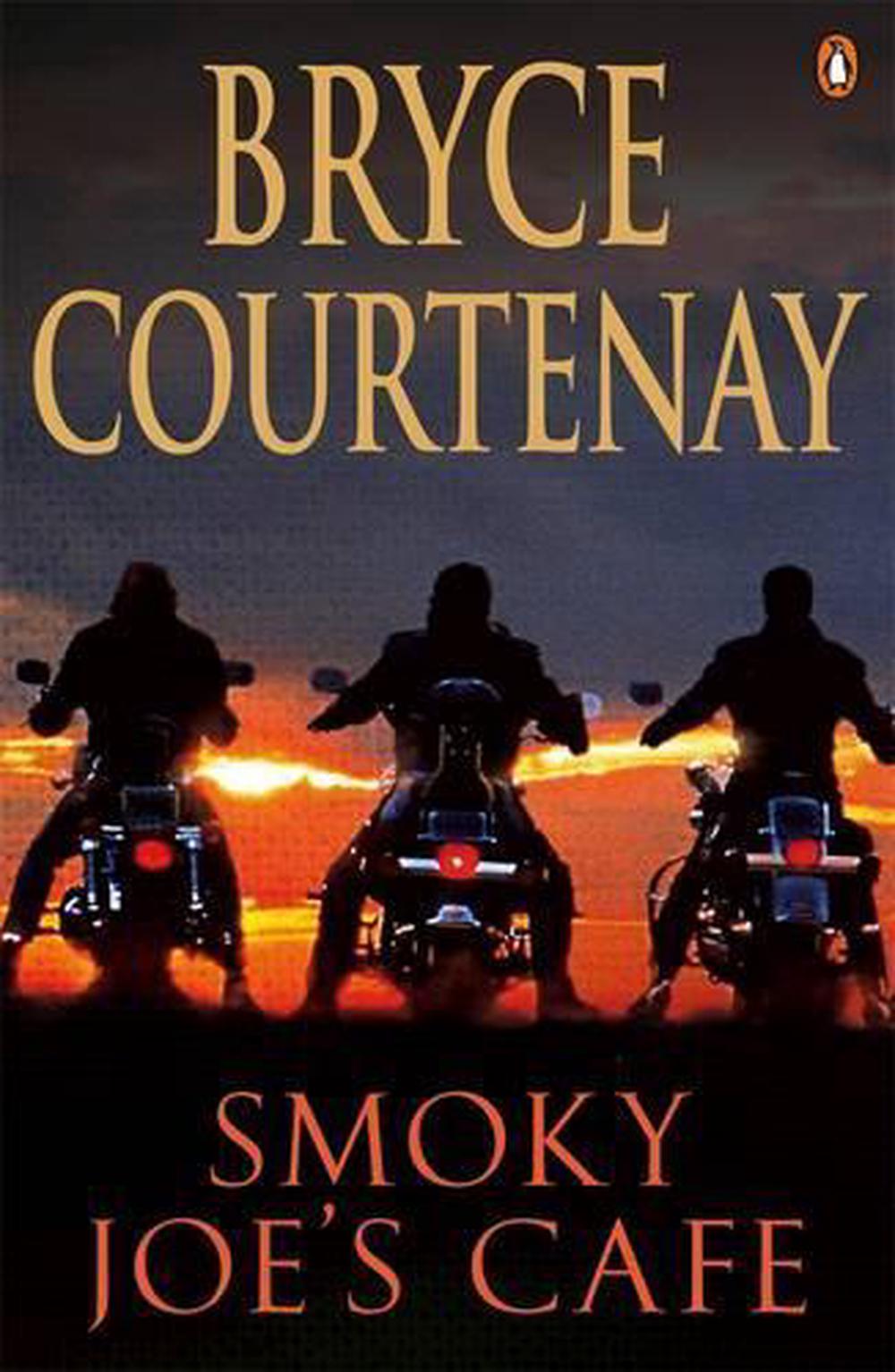 Smoky Joe's Cafe by Bryce Courtenay - ISBN: 9780143004738