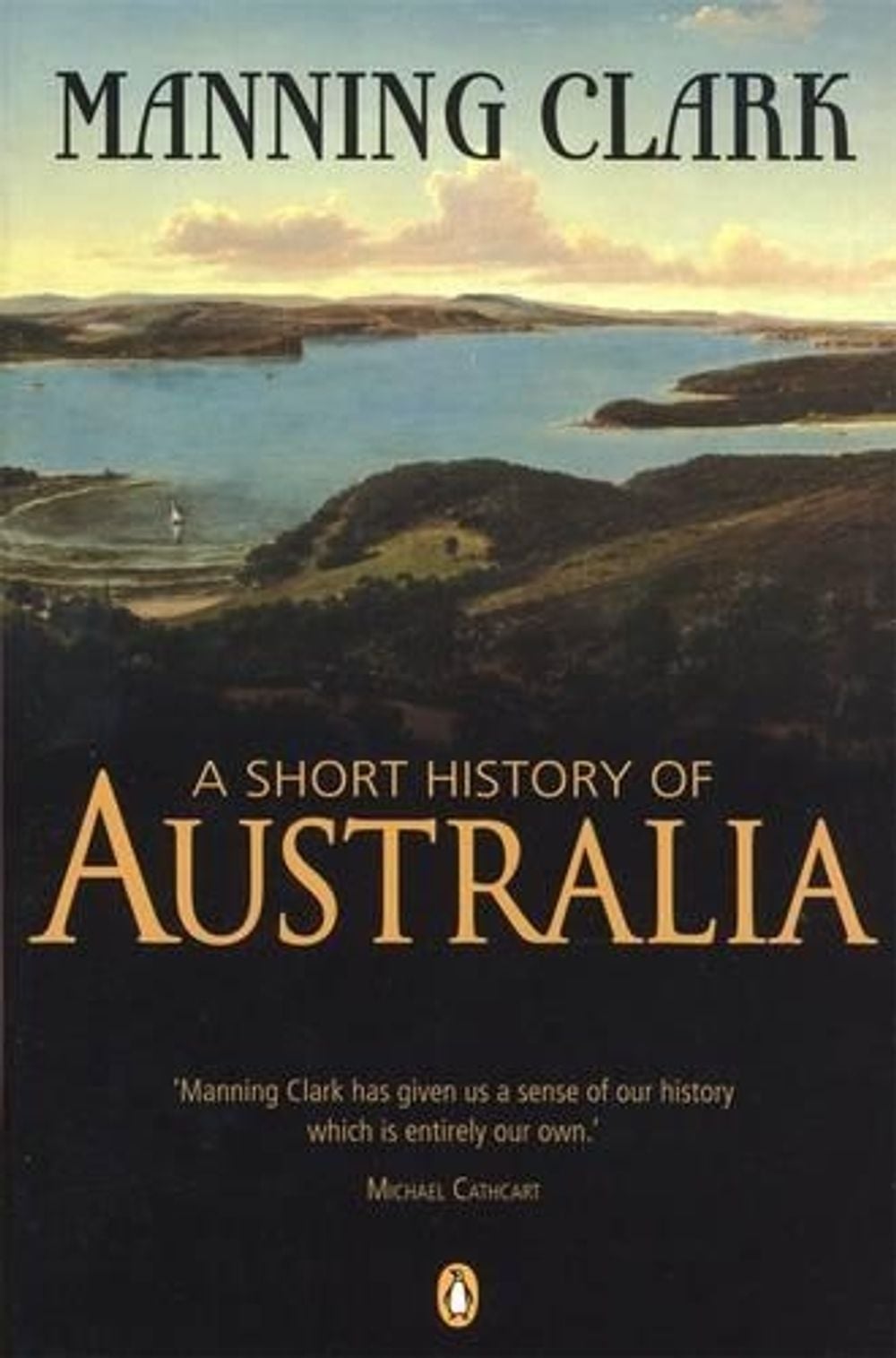 A Short History of Australia by Manning Clark - ISBN: 9780143005056