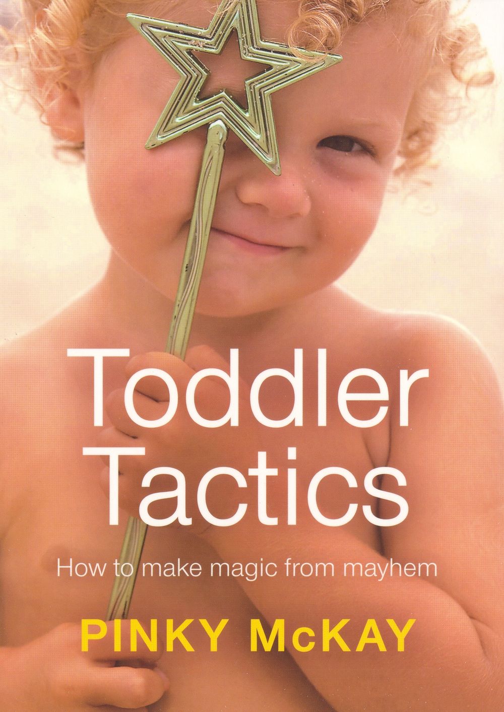 Toddler Tactics by Pinky McKay - ISBN: 9780143005810