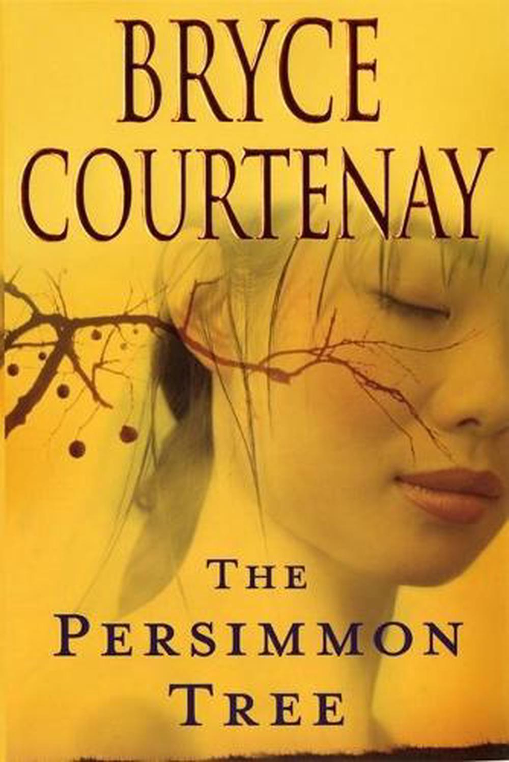 The Persimmon Tree by Bryce Courtenay, Paperback, 9780143007005 Buy online at The Nile