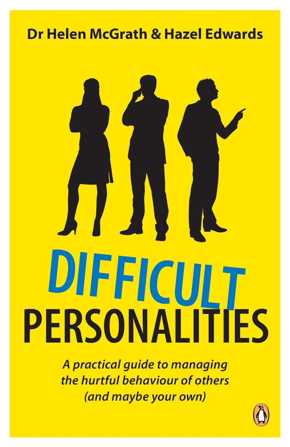 Difficult Personalities by Dr Helen McGrath & Hazel Edwards - ISBN: 9780143011989