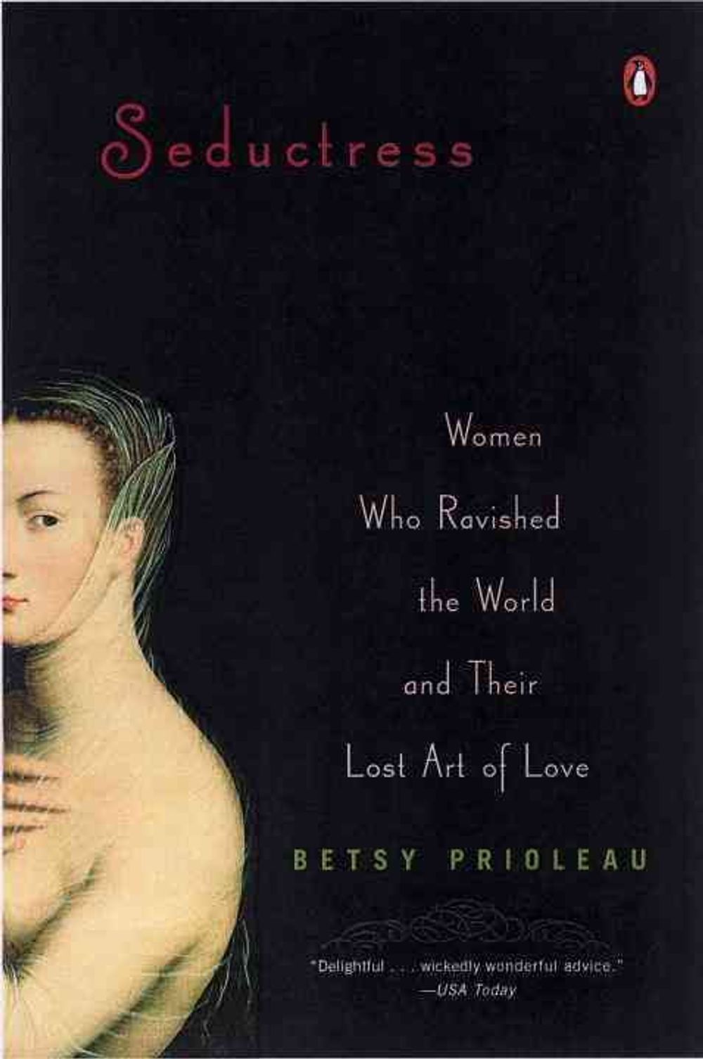 Seductress by Betsy Prioleau - ISBN: 9780143034223
