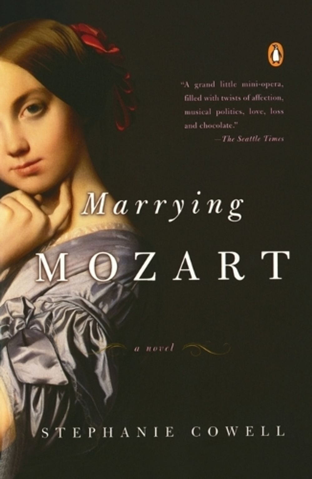 Marrying Mozart by Stephanie Cowell - ISBN: 9780143034575