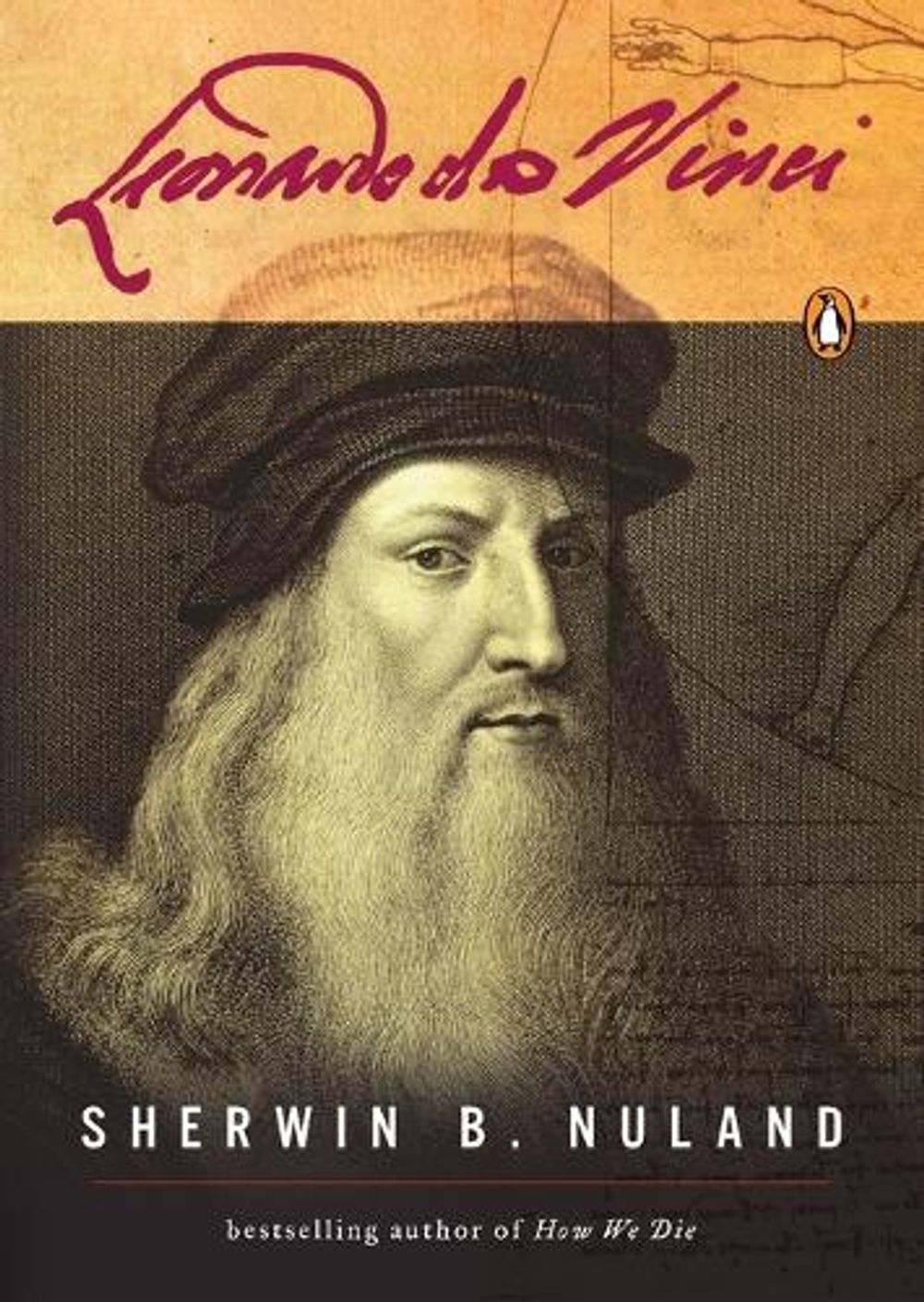 Leonardo da Vinci by Sherwin Nuland - ISBN: 9780143035107