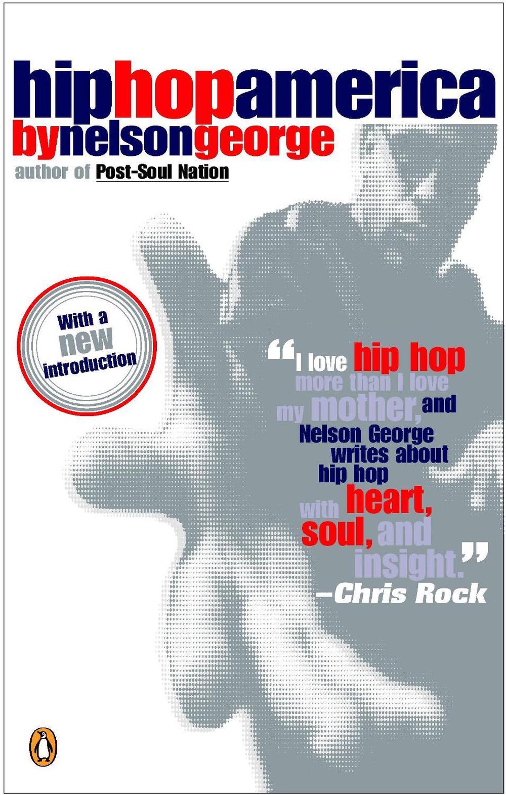 Hip Hop America by Nelson George - ISBN: 9780143035152