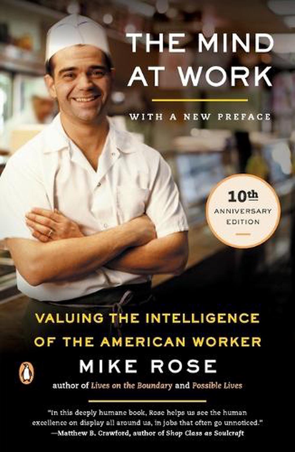 The Mind at Work by Mike Rose - ISBN: 9780143035572