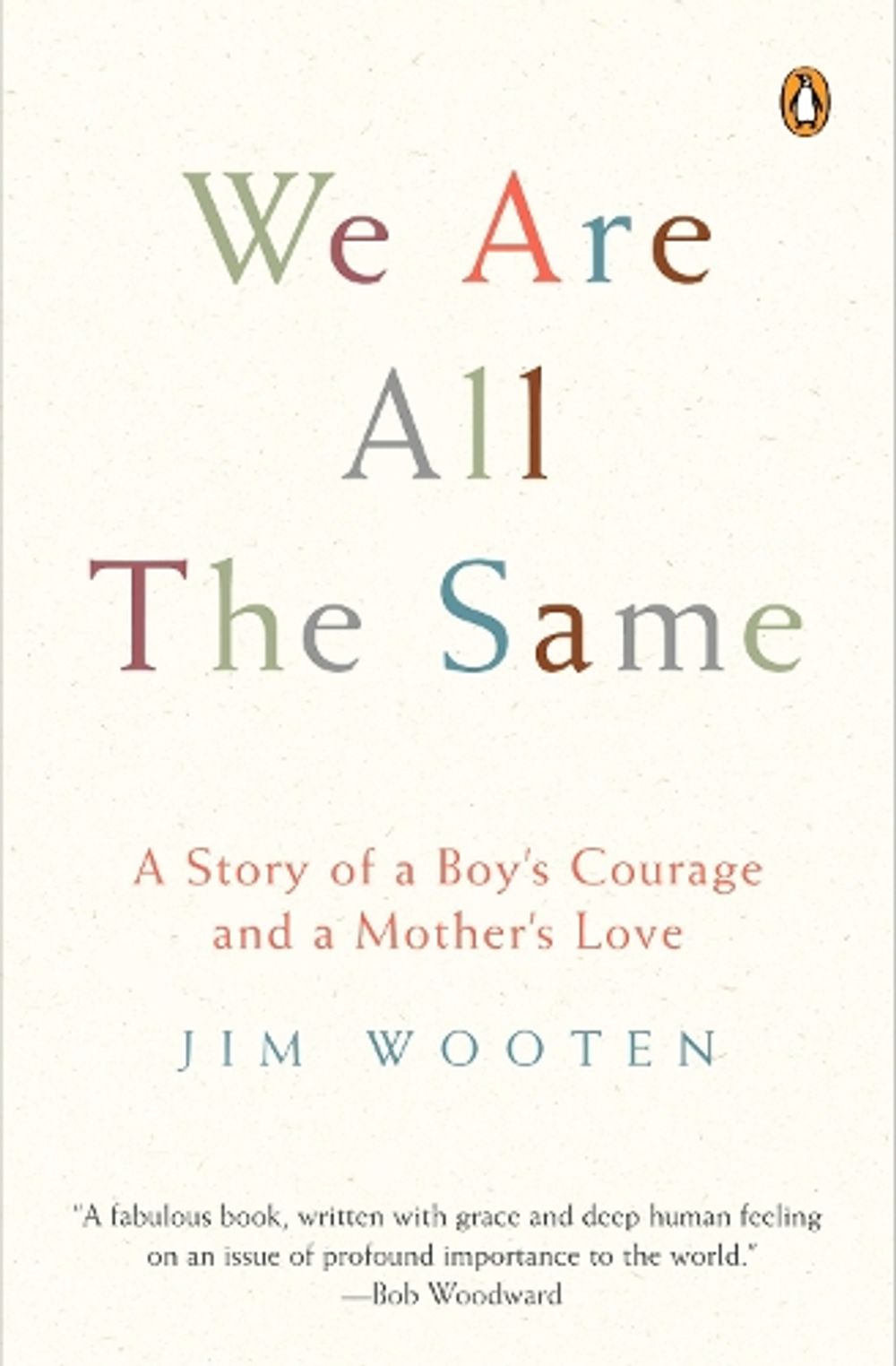 We Are All The Same by Jim Wooten - ISBN: 9780143035992