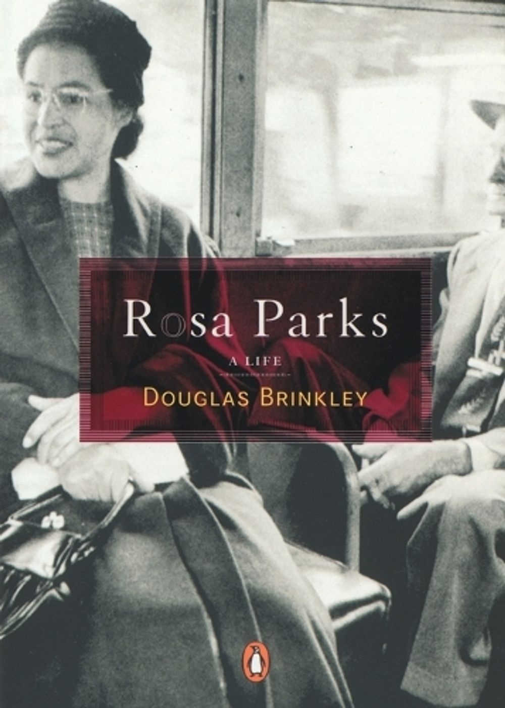 Rosa Parks by Douglas G. Brinkley - ISBN: 9780143036005