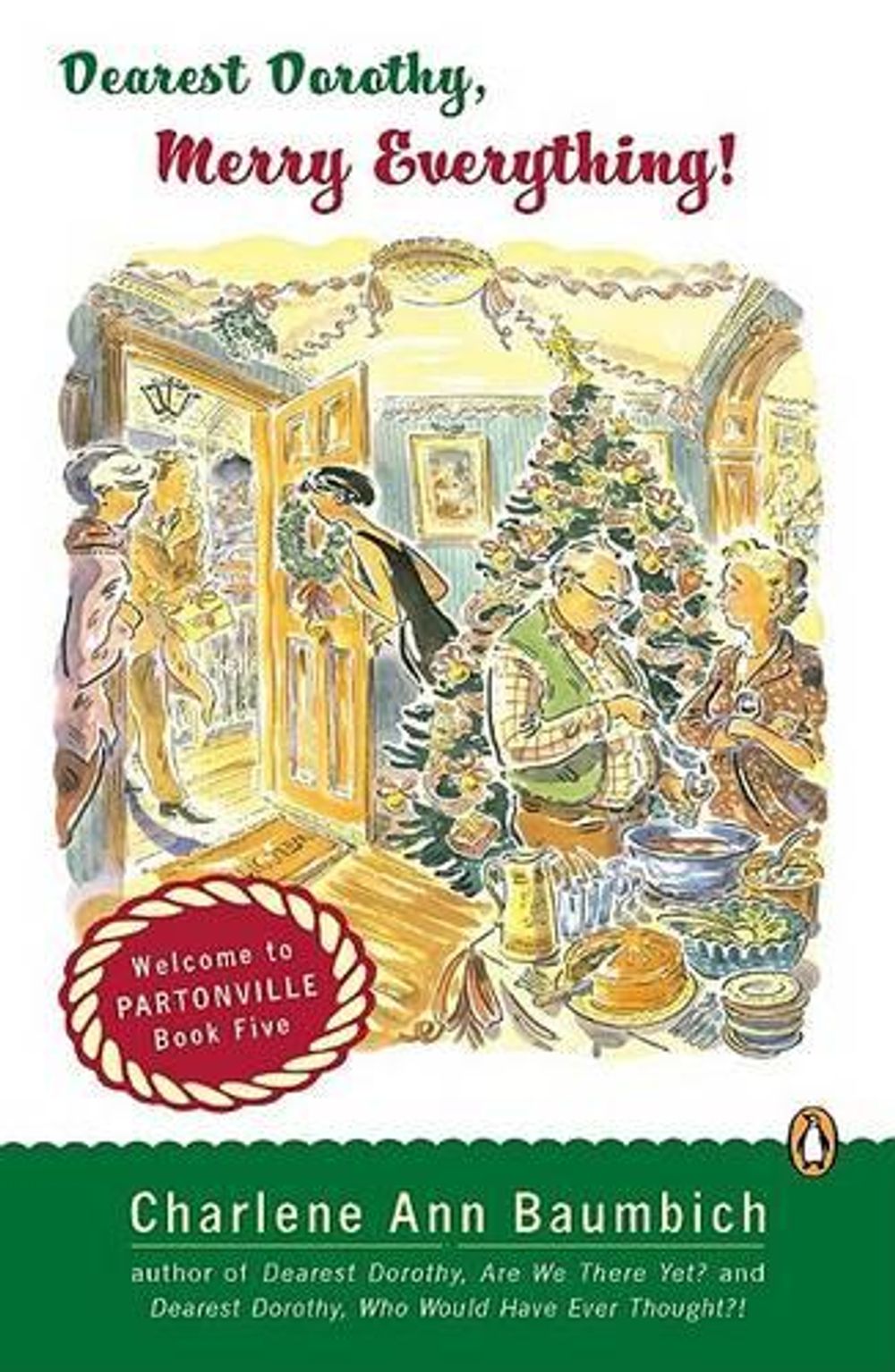 Dearest Dorothy, Merry Everything! by Charlene Baumbich - ISBN: 9780143037910