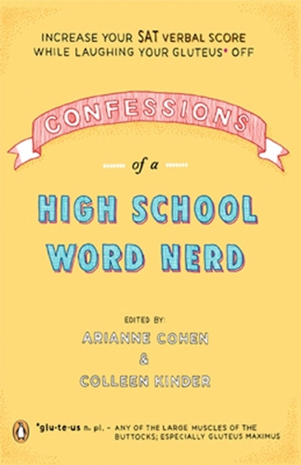 Confessions of a High School Word Nerd by Arianne Cohen - ISBN: 9780143038368