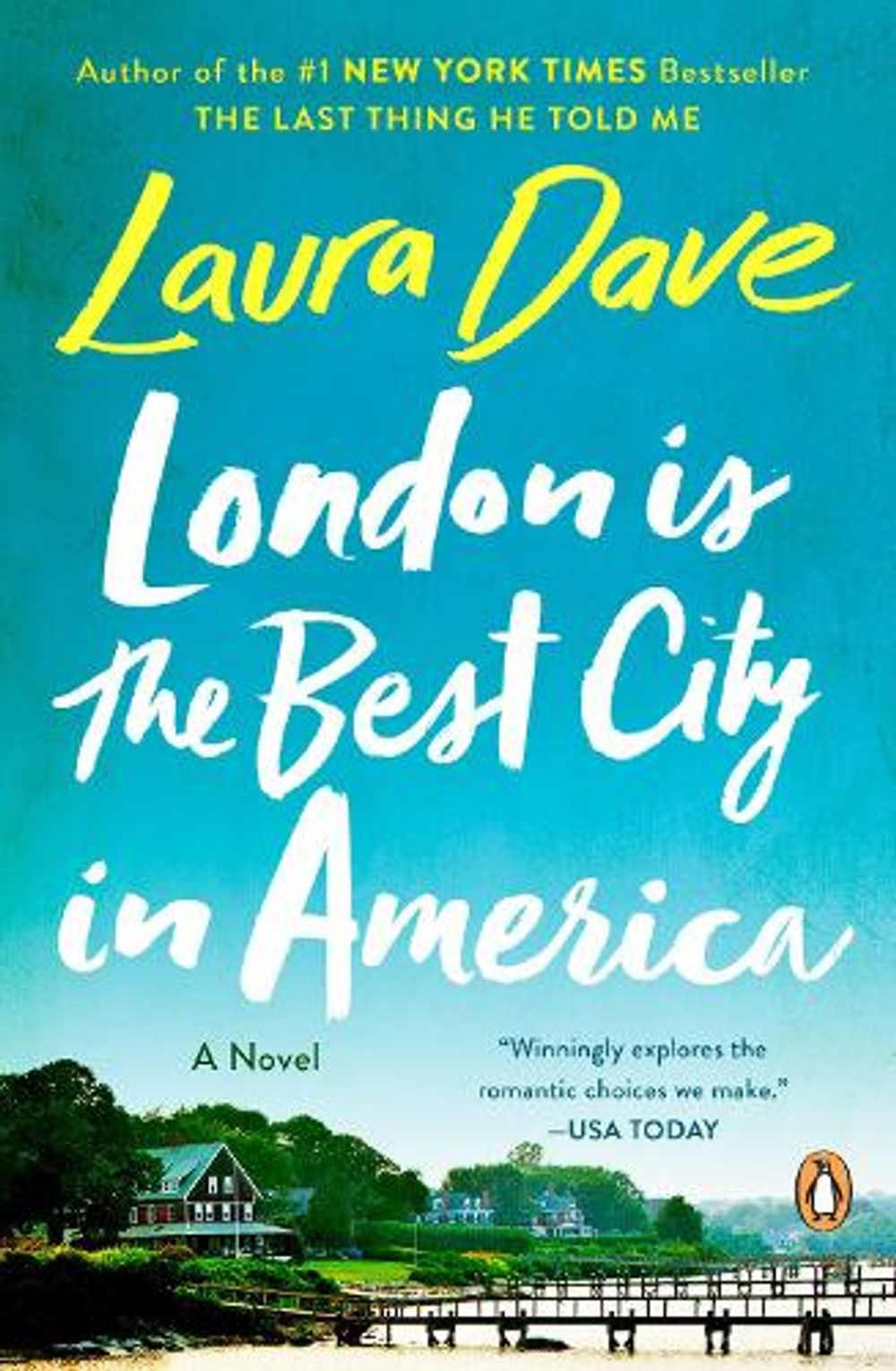 London Is the Best City in America by Laura Dave - ISBN: 9780143038504