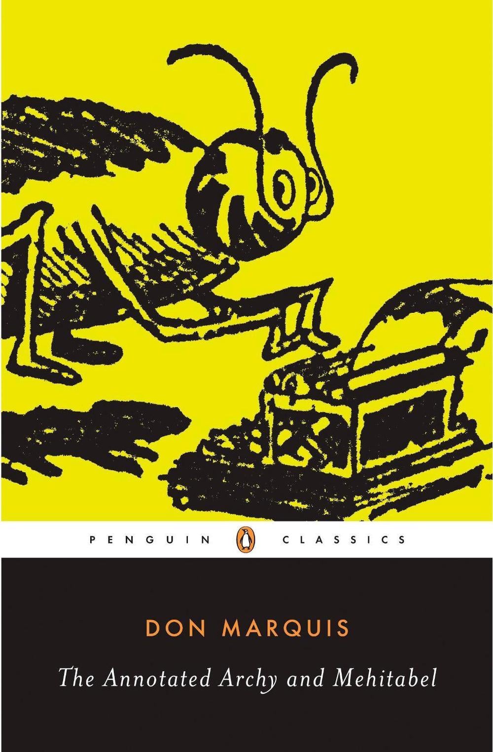 The Annotated Archy and Mehitabel by Don Marquis - ISBN: 9780143039754