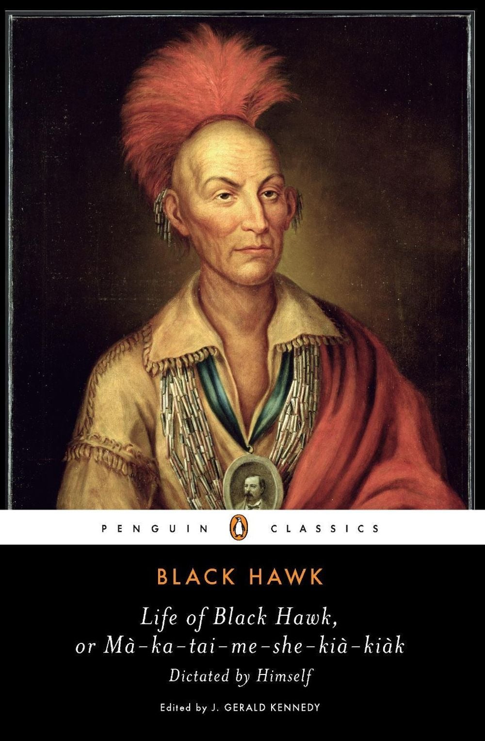 Life of Black Hawk, or Ma-ka-tai-me-she-kia-kiak by Black Hawk - ISBN: 9780143105398
