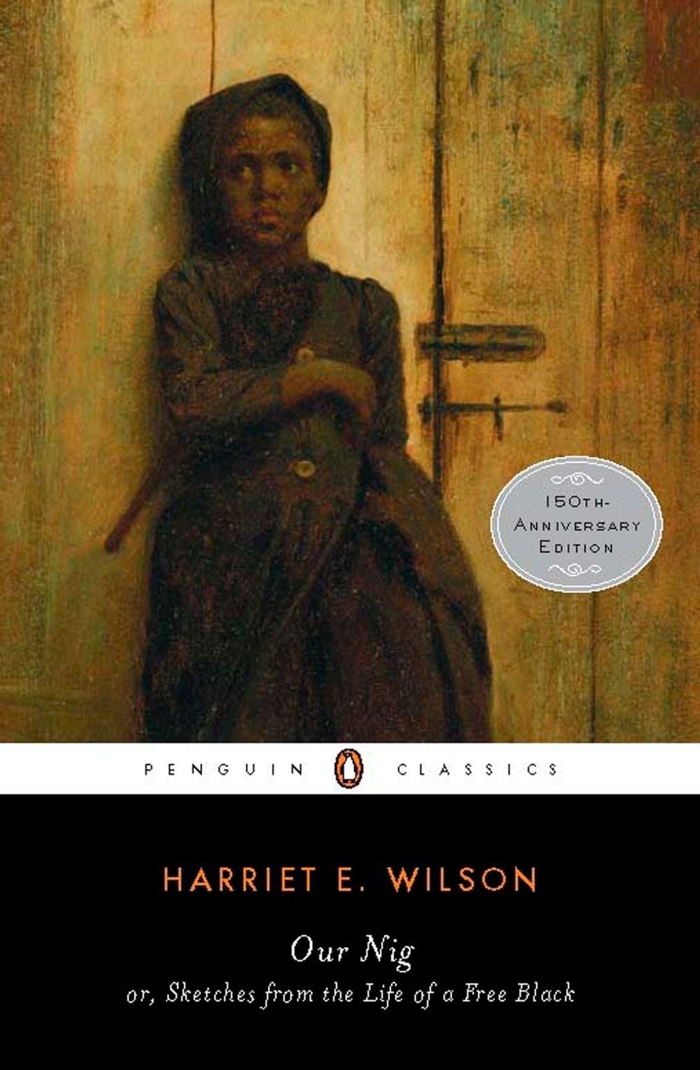 Our Nig by Harriet E. Wilson - ISBN: 9780143105763