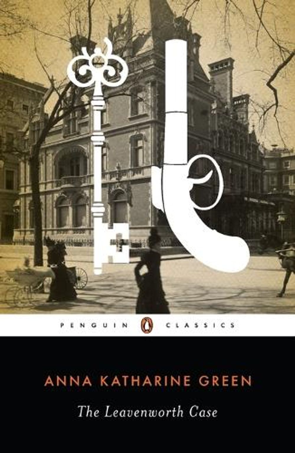 The Leavenworth Case by Anna Katharine Green - ISBN: 9780143106128