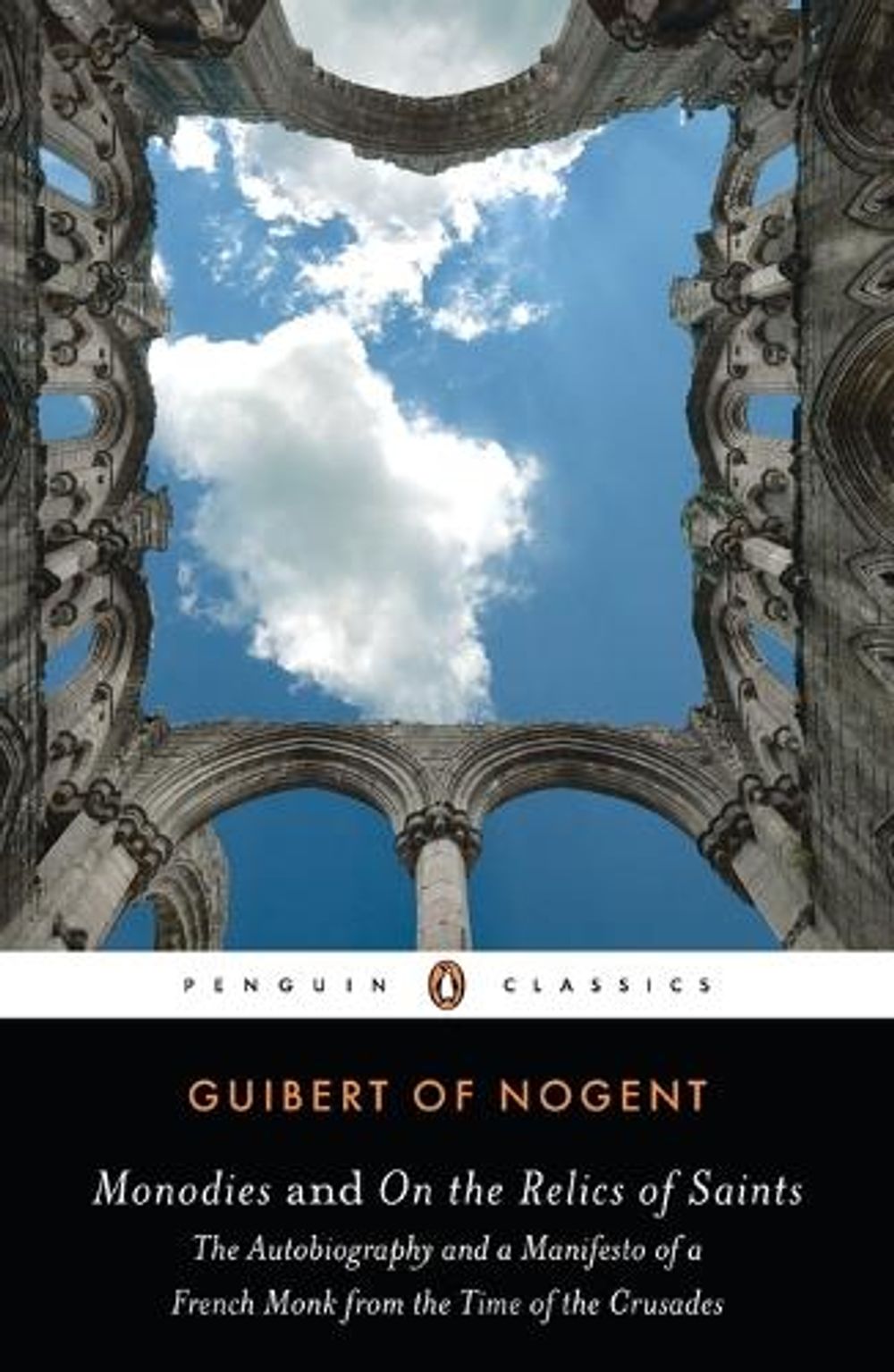 Monodies and On the Relics of Saints by Guibert of Nogent - ISBN: 9780143106302
