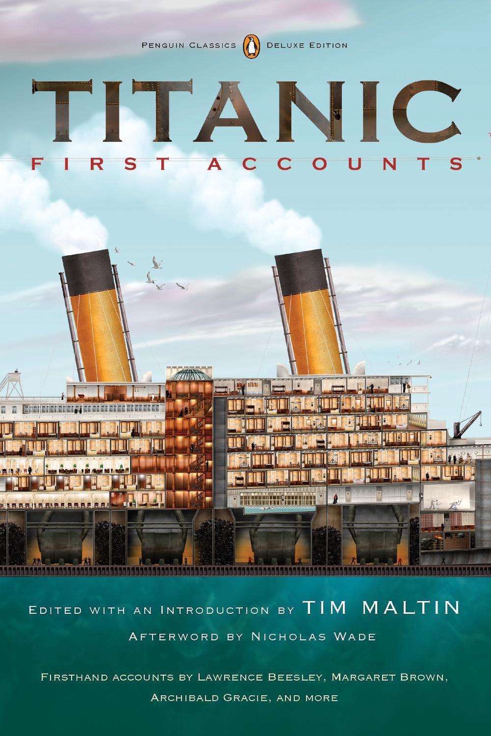 Titanic: First Accounts (Penguin Classics Deluxe Edition), 9780143106623