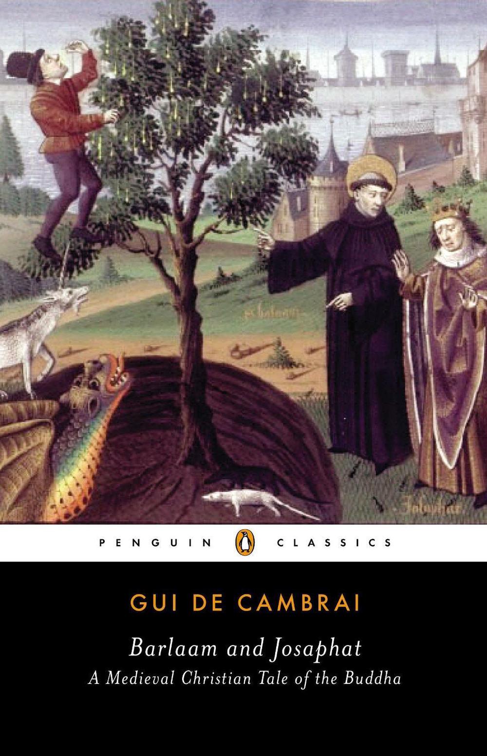 Barlaam and Josaphat: A Christian Tale of the Buddha by Gui De Cambrai - ISBN: 9780143107019