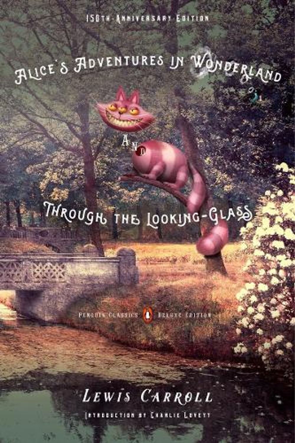 Alice's Adventures in Wonderland and Through the Looking-Glass by Lewis Carroll - ISBN: 9780143107620