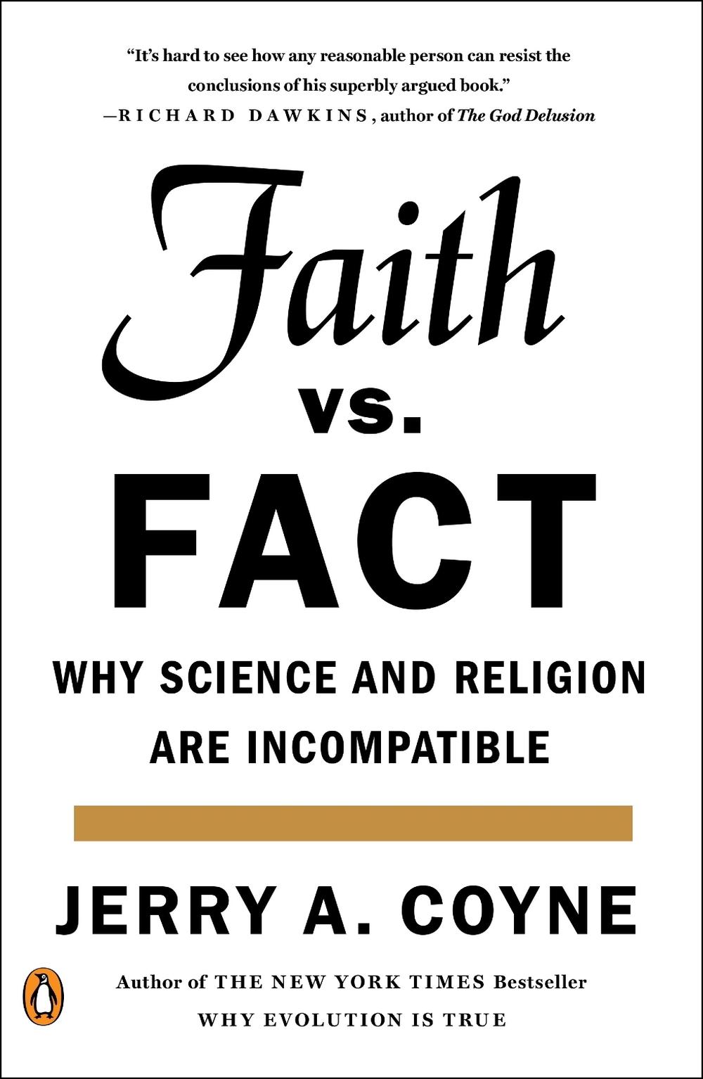 Faith Versus Fact by Jerry A. Coyne - ISBN: 9780143108269