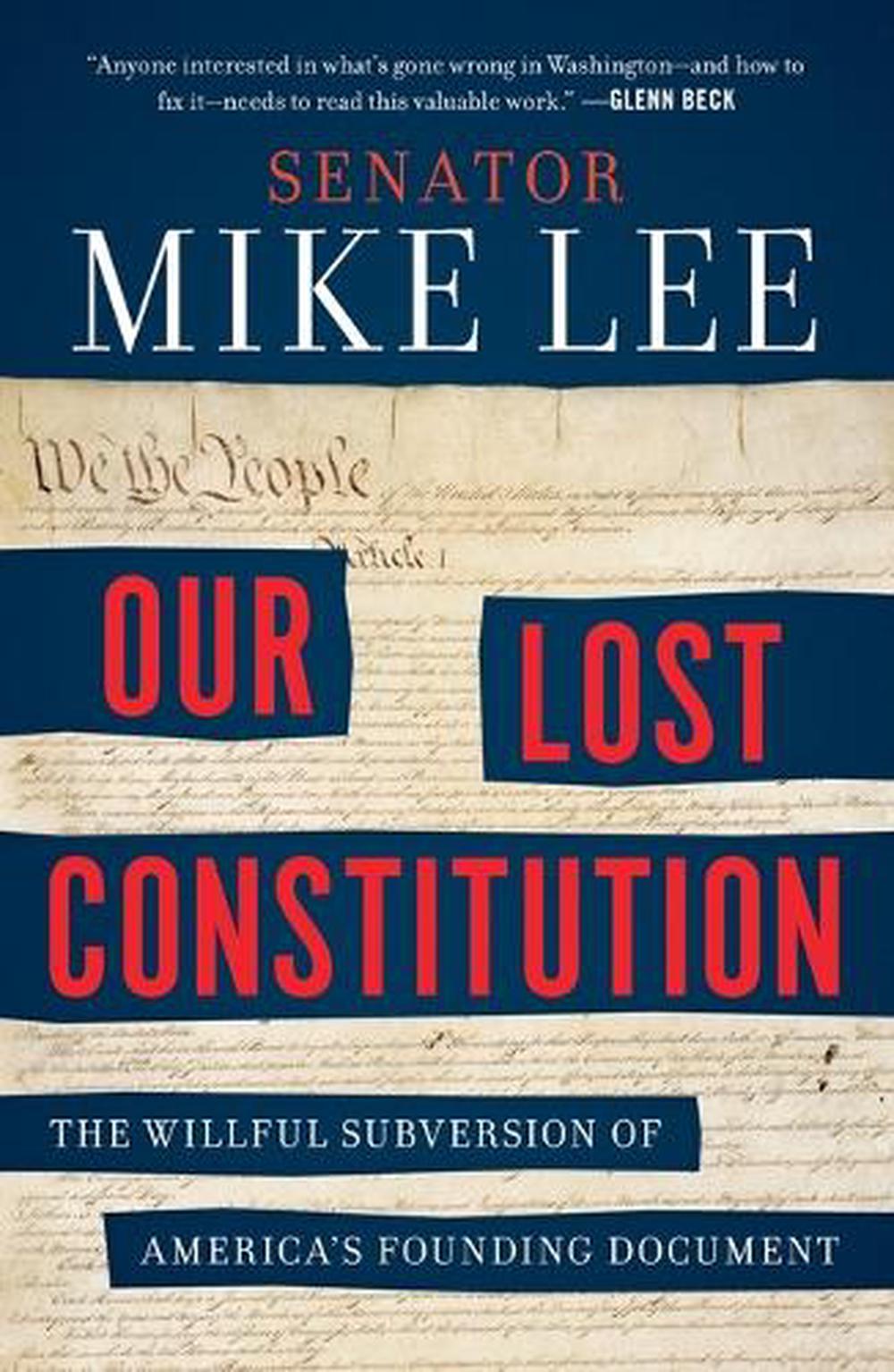Our Lost Constitution by Mike Lee - ISBN: 9780143108405