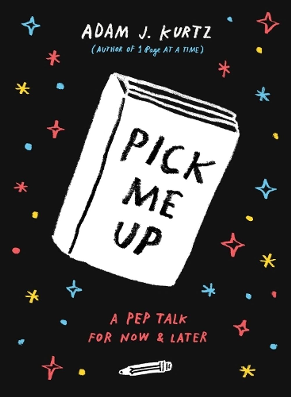 Pick Me Up by Adam J. Kurtz - ISBN: 9780143109082