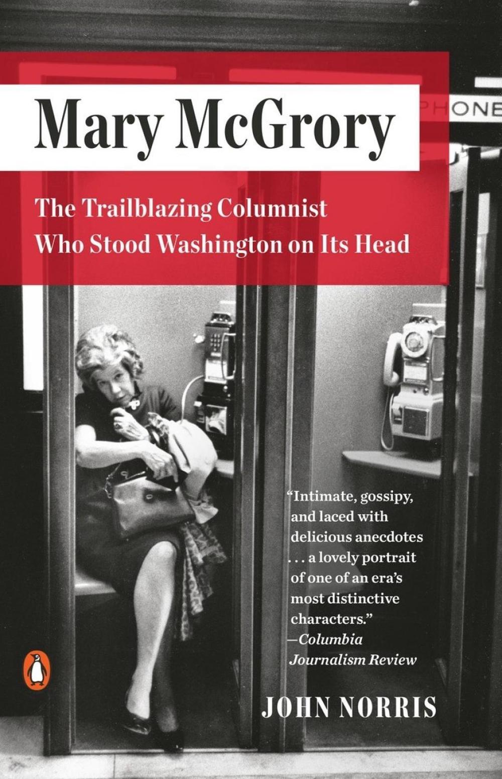 Mary McGrory by John Norris - ISBN: 9780143109815