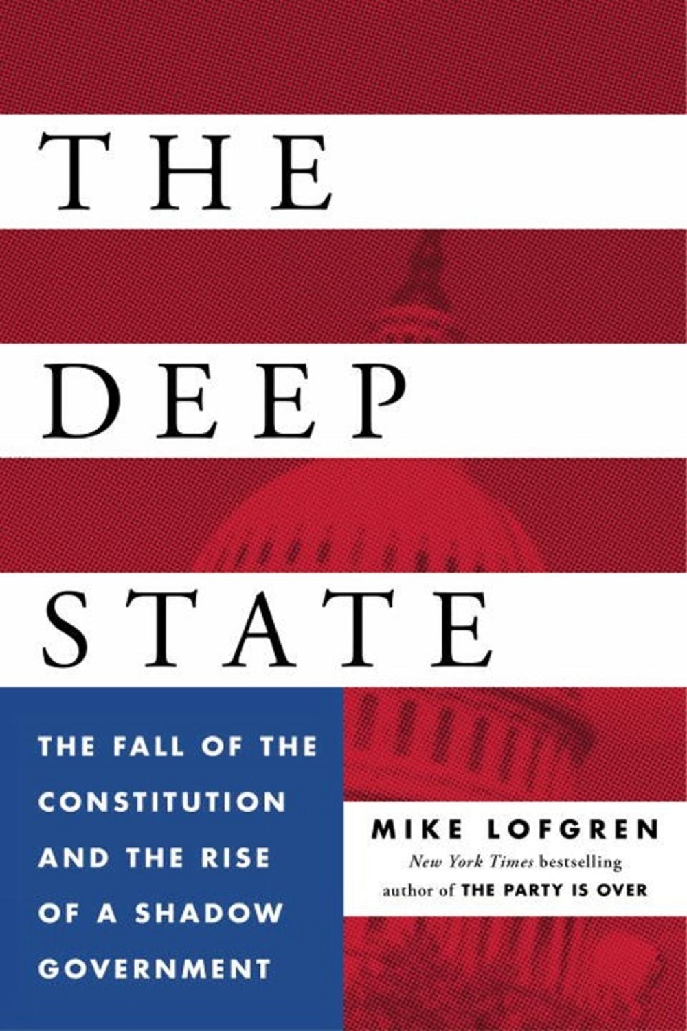 The Deep State by Mike Lofgren - ISBN: 9780143109938