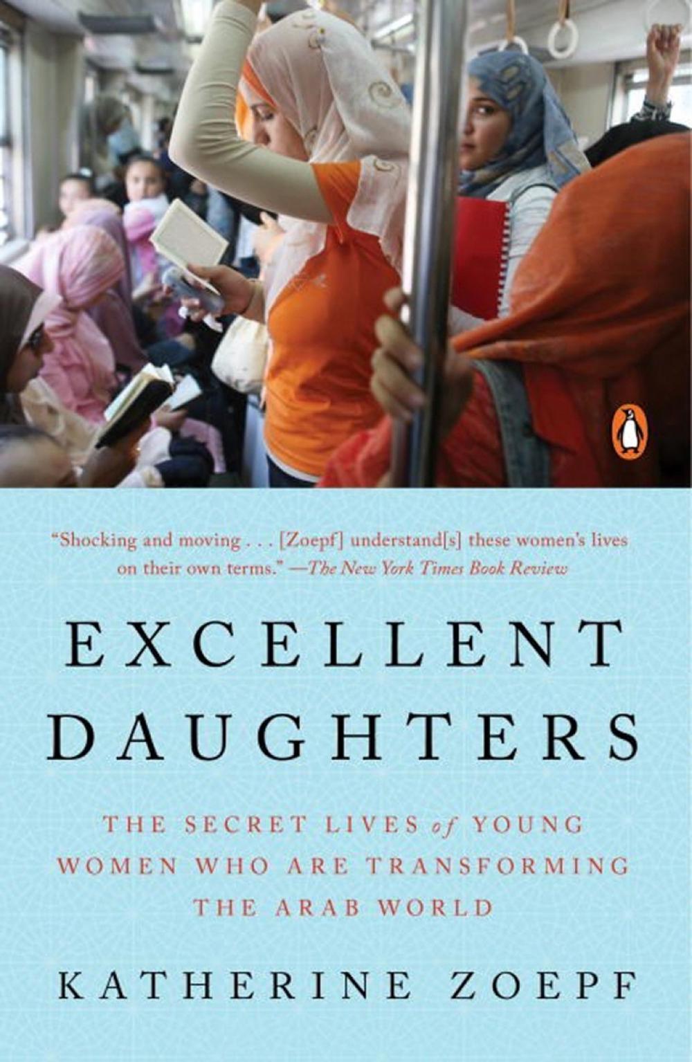 Excellent Daughters by Katherine Zoepf - ISBN: 9780143109945