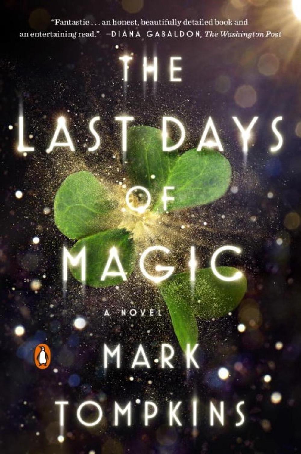 The Last Days of Magic by Mark Tompkins - ISBN: 9780143110019
