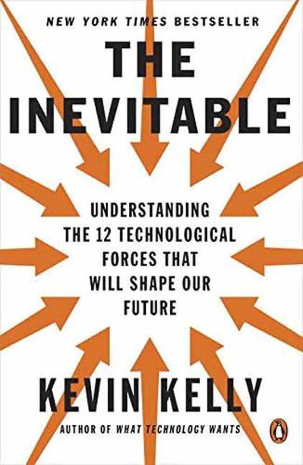 The Inevitable by Kevin Kelly - ISBN: 9780143110378