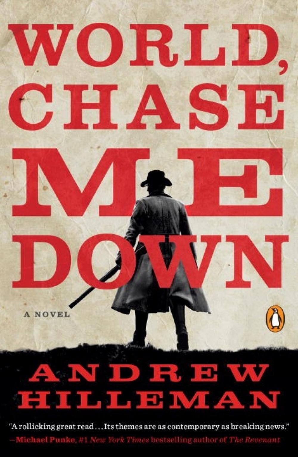 World, Chase Me Down by Andrew Hilleman - ISBN: 9780143111474