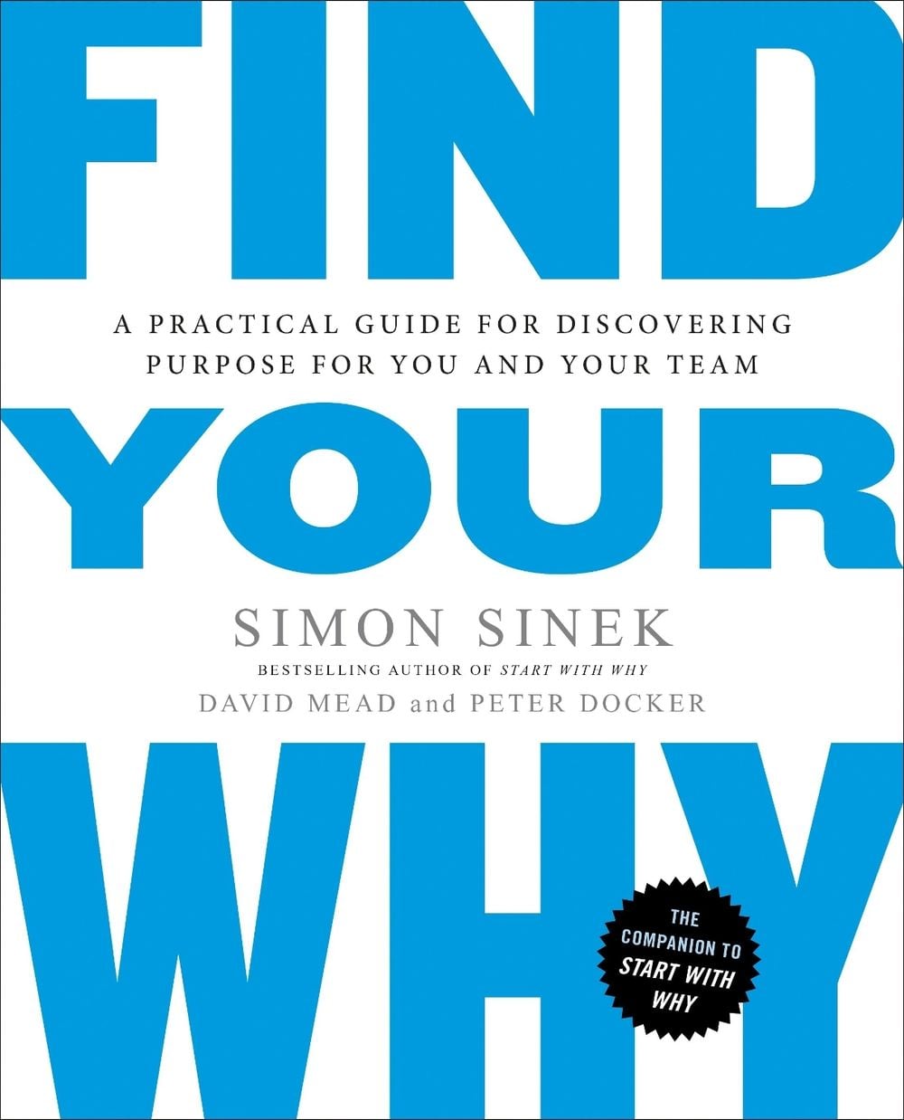 Find Your Why by Simon Sinek - ISBN: 9780143111726