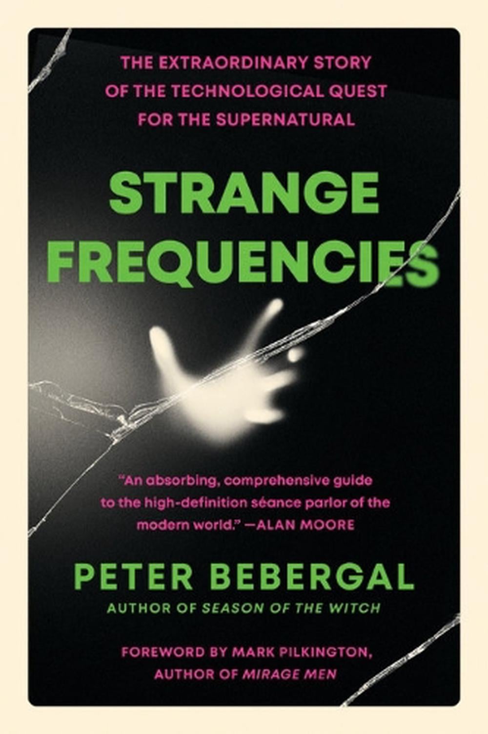 Strange Frequencies by Peter Bebergal - ISBN: 9780143111832
