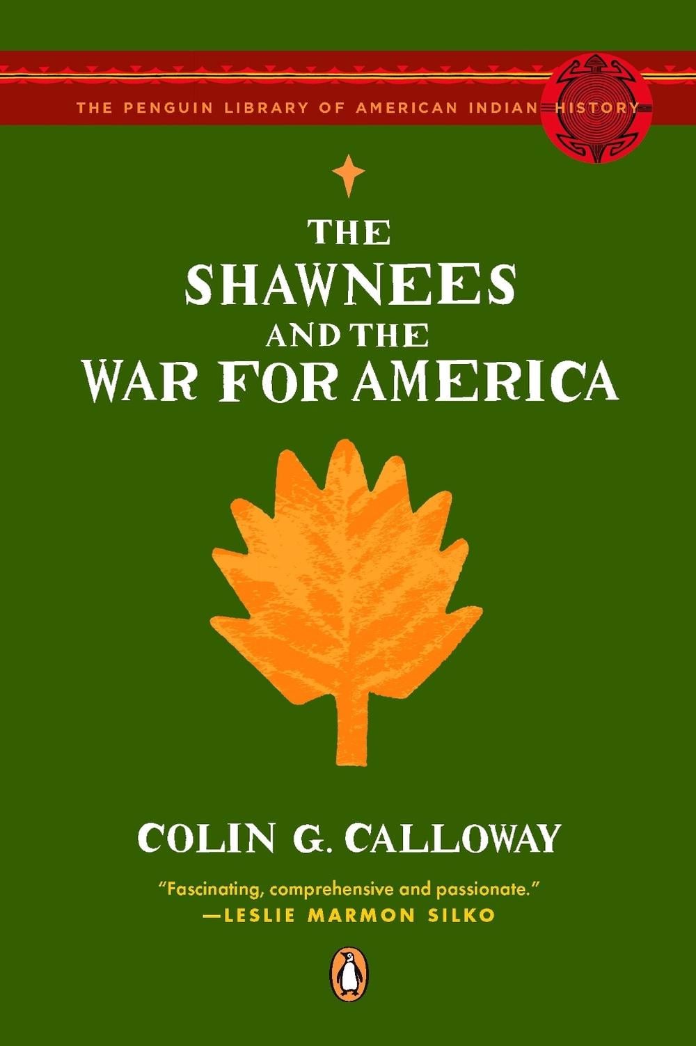 The Shawnees and the War for America by Colin G. Calloway - ISBN: 9780143113911